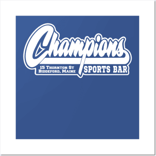 CHAMPIONS SPORTS BAR BIDDEFORD MAINE Posters and Art